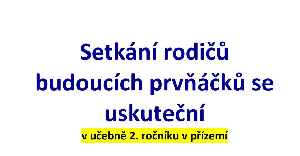 Setkání rodičů budoucích prvňáčků